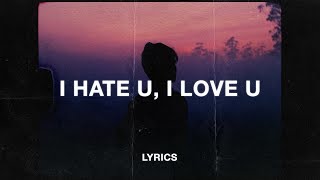 gnash  i hate u i love u Lyrics ft olivia obrien [upl. by O'Donoghue]