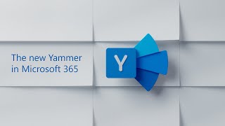 The new Yammer in Microsoft 365 [upl. by Reivax324]