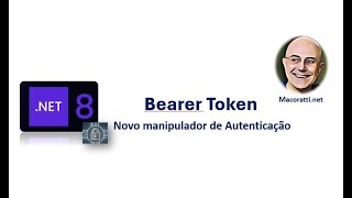 NET 8  Manipulador Bearer Token [upl. by Marinelli]