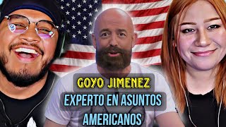 GOYO JIMENEZ Y LAS DIFERENCIAS ENTRE ESPAÑA Y ESTADOS UNIDOS MEXICANOS REACCIONAN [upl. by Buke]