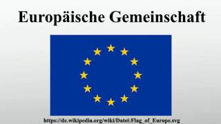 Europäische Gemeinschaft [upl. by Hitt]