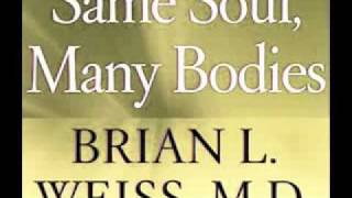 Brian Weiss  Same Soul Many Bodies 112 [upl. by Serra]