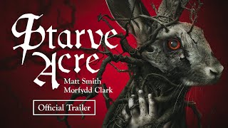 STARVE ACRE Trailer 2024 Matt Smith Morfydd Clark [upl. by Eegnat486]