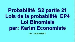 Probabilité partie 21 quot Loi Binomiale quot [upl. by Cairistiona]