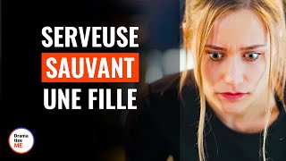 Serveuse Sauvant une Fille  DramatizeMeFrance [upl. by Henrieta]