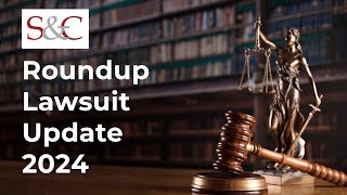 Roundup Lawsuit Update 2024 What You Need to Know [upl. by Milinda]