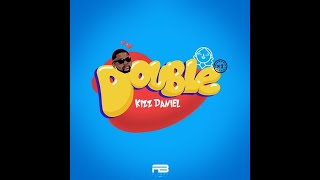 Double Lyrics by Kizz Daniel [upl. by Ydnir]