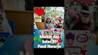 Market Day Makanan Tradisional K kelas sekolah love cute elas B1 PAUD Nararya [upl. by Nerrej]