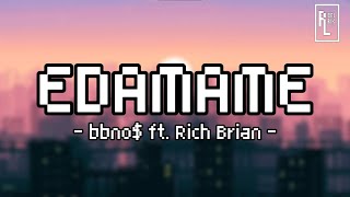 EDAMAME  bbno ft Rich Brian Lyric [upl. by Eiramassenav]