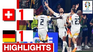 Switzerland vs Germany 11 HIGHLIGHTS  UEFA EURO 2024 [upl. by Heidt]