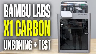 Bambu Lab X1 Carbon Unboxing  Testing  Best High End Printer [upl. by Stearn405]