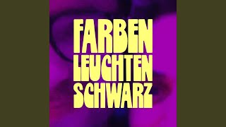 Farben Leuchten Schwarz [upl. by Anuahsal]