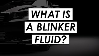 What is a blinker fluid [upl. by Ranique]