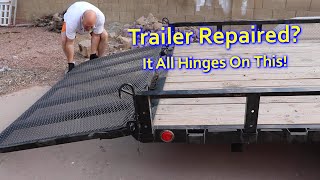 Trailer Repaired  It All Hinges On This [upl. by Osrick]