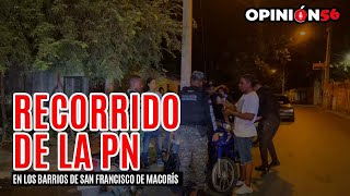 Recorrido de la policía en San Francisco de Macorís [upl. by Gannie]