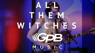 All Them Witches GPB Music Session [upl. by Muffin]