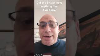 Did the British have anything like Axis Sally or Tokyo Rose [upl. by Anitsirhk]