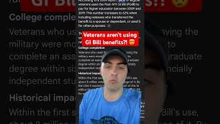 Why aren’t veterans using GI Bill benefits 🤯 veteran military vabenefits gibill [upl. by Anilas]