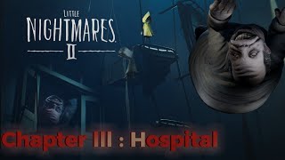 Little Nightmares 2  Chapter 3  Hospital  Obeng TV [upl. by Arielle]