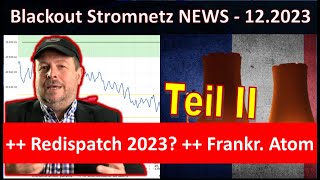 Blackout  Stromnetz  Poltik NEWS Teil II Dez 2023  Redispatch [upl. by Nnoved520]