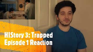 HIStory 3 Trapped Episode 1 Reaction [upl. by Nylanej]