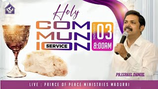 🔴🅻🅸🆅🅴   Communion Sunday   03 NOV 2024   Prince of Peace Ministries Madurai [upl. by Htiel]