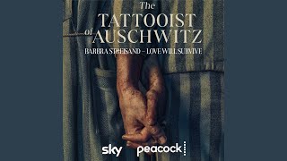 Love Will Survive from The Tattooist of Auschwitz [upl. by Goddard]