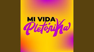 Mi Vida Pletórika [upl. by Docilu]