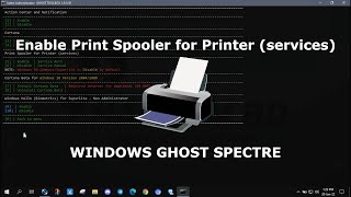 Enable Print Spooler for Printer services GHOST SPECTRE  2022  WINDOWS [upl. by Bluefarb]