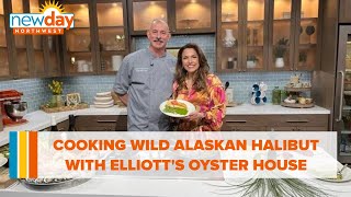 Cooking wild Alaskan halibut with Elliotts Oyster House  New Day NW [upl. by Airres]