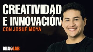 Creatividad vs Innovación con Josué Moya [upl. by Ahsiekram35]