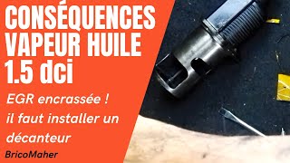 Conséquence vapeur huile moteur  Vanne EGR encrassée [upl. by Aivat]