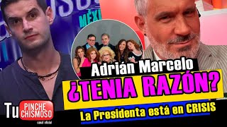 🔥 ¡POLÉMICA La Señora Presidenta está en CRISIS 😱 ¿Fracasará como lo predijo Adrián Marcelo 💥 [upl. by Candide674]