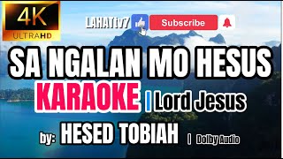 Sa Ngalan mo HESUS KARAOKE  Hesed Tobiah  Bisaya Christian Song  Praise and Worship Songs Bisaya [upl. by Owens]