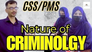 Nature of Criminology  Criminology CSS  Basic understanding  Section 1  CSS PMS [upl. by Salaidh85]