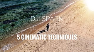 DJI SPARK  5 CINEMATIC TECHNIQUES YOU MUST USE [upl. by Ronel]