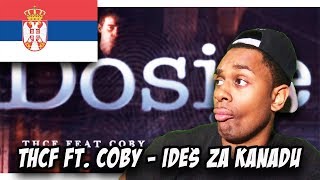 SERBIAN RAP REACTION  THCF feat COBY  IDEŠ ZA KANADU [upl. by Camellia75]