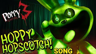 Hoppy Hopscotch MUSIC VIDEO Poppy Playtime Chapter 3 [upl. by Eedia410]