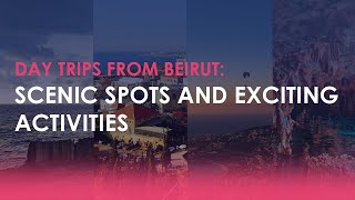 Top Day Trips from Beirut Lebanons Best Sights amp Natural Wonders [upl. by Amalbena]