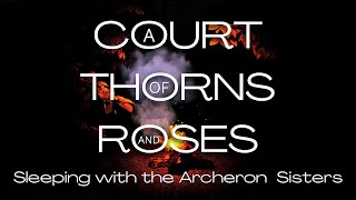 Sleeping with the Archeron Sisters  ACOTAR Immersive Ambience [upl. by Enreval]