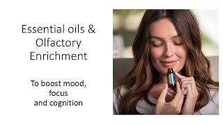 Olfactory Enrichment and EOs for improved Cognition [upl. by Regdor]