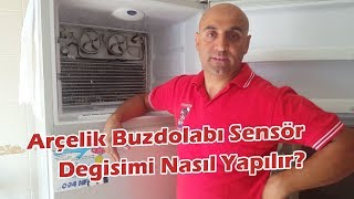 Buzdolabı Sensörü Nasıl Değiştirilir Nelere Dikkat Etmeliyiz [upl. by Adehsor]