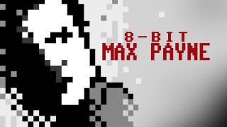 8bit Max Payne [upl. by Jaban]