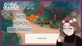 CORAL ISLAND  Nos hemos arruinado  Ep35 [upl. by Yleek]