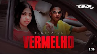 MC Menor JP  Menina de Vermelho AfroFunk House [upl. by Onitnelav251]