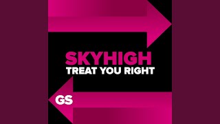 Treat You Right [upl. by Guy]