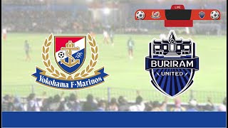 yokohama f marinos vs buriram united  LIVE SCORE [upl. by Eibot]