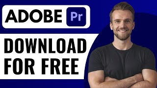 How To Download Adobe Premiere Pro FOR FREE  Full Guide 2024 [upl. by Quarta]