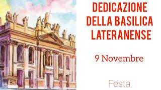 9 Novembre dedicazione della Basilica Lateranense [upl. by Zelikow947]