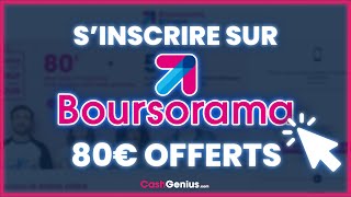 JANVIER 2023  80€ OFFERTS  Comment sinscrire sur Boursorama [upl. by Nawram]